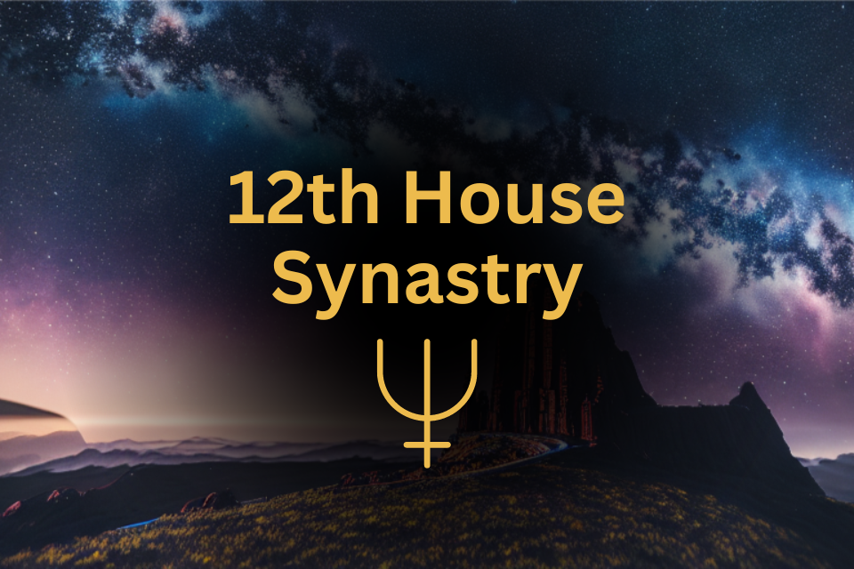 Neptune in 12th House Synastry Meaning