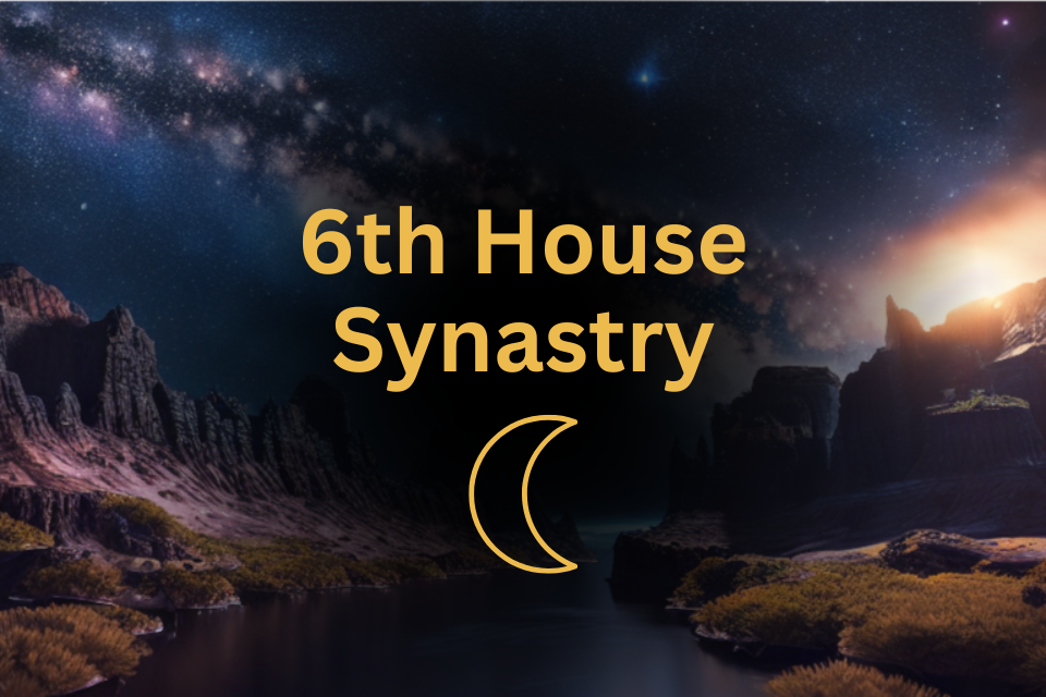 Moon in 6th House Synastry Meaning