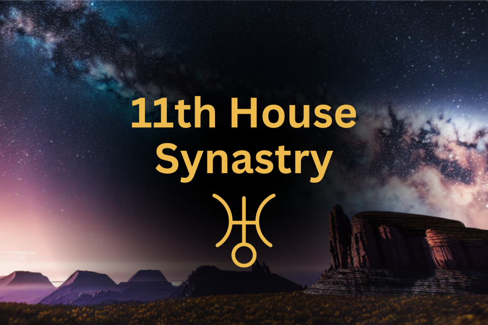 Uranus in 11th House Synastry